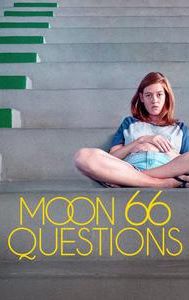 Moon, 66 Questions