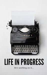 Life-in-Progress