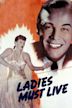 Ladies Must Live (1940 film)