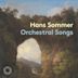 Hans Sommer: Orchestral Songs