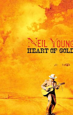 Neil Young: Heart of Gold