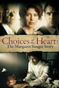 Choices of the Heart: The Margaret Sanger Story