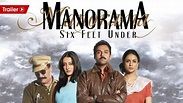 Watch Manorama Six Feet Under - Official Trailer Videos Online (HD) for ...