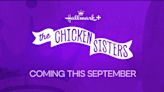 Everything we know about Hallmark’s upcoming series, ‘The Chicken Sisters’