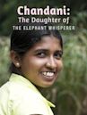 Chandani: The Daughter of the Elephant Whisperer