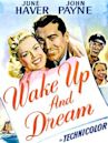 Wake Up and Dream (1946 film)