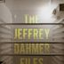 The Jeffrey Dahmer Files