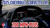 Watch as We Go over 200 MPH in the New 2025 Chevy Corvette ZR1