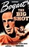 The Big Shot (1942) - FilmAffinity