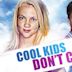 Cool Kids Don't Cry