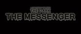 The Dark: The Messenger