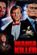 Mania Killer - Rotten Tomatoes