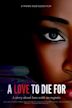 A Love to Die For | Action