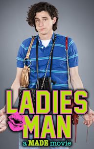 Ladies Man: A Made Movie