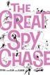 The Great Spy Chase