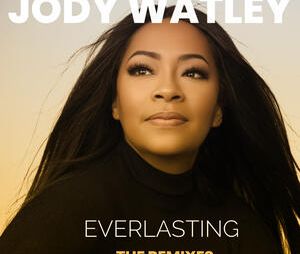 Jody Watley - EVERLASTING: The Remixes | iHeart