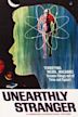 Unearthly Stranger