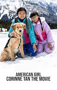 American Girl: Corinne Tan The Movie