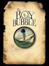 The Boy in the Bubble