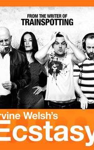 Irvine Welsh's Ecstasy