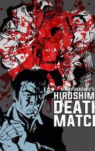 Hiroshima Death Match