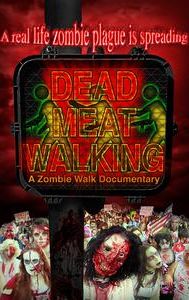 Dead Meat Walking: A Zombie Walk Documentary