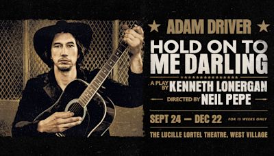 Adam Driver To Star In Kenneth Lonergan Play ‘Hold On To Me Darling’ Off Broadway This Fall