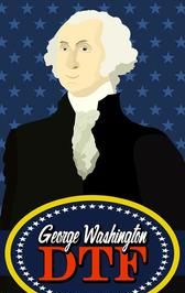 George Washington: DTF