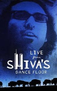 Live From Shiva's Dance Floor