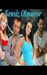 Sensiz Olmuyor