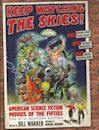 Keep Watching the Skies!: American Science Fiction Movies of the Fifties