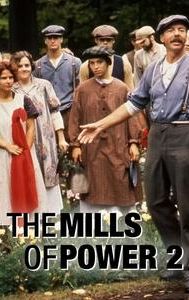 The Mills of Power 2