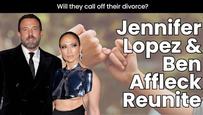 Is Jennifer Lopez Calling off Her Divorce After Ben Affleck Reunion?