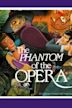 The Phantom of the Opera