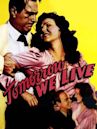 Tomorrow We Live (1942 film)