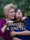 Hansel & Gretel