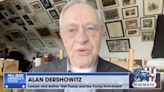 Alan Dershowitz Thinks All Trump Trials Will Conclude Before Election: ‘There’ll Be Some Convictions’