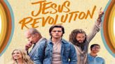 Jesus Revolution: Where to Watch & Stream Online