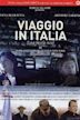 Viaggio in Italia - Una favola vera