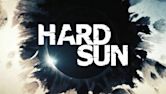 Hard Sun