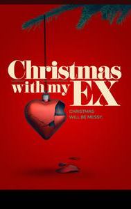 Christmas With My Ex