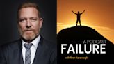 ‘Failure’ Is the Name of Ryan Kavanaugh’s New Podcast