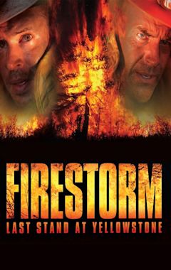 Firestorm: Last Stand at Yellowstone