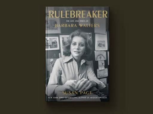 ‘The Rulebreaker’ reveals how Barbara Walters’ professional success came at personal cost