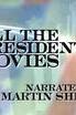 All the Presidents' Movies: The Movie