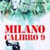 Milan calibre 9