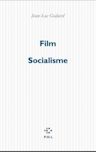 Film Socialisme. Dialogues avec visages auteurs