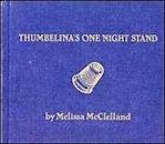 Thumbelina's One Night Stand