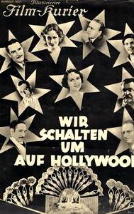 Wir schalten um auf Hollywood