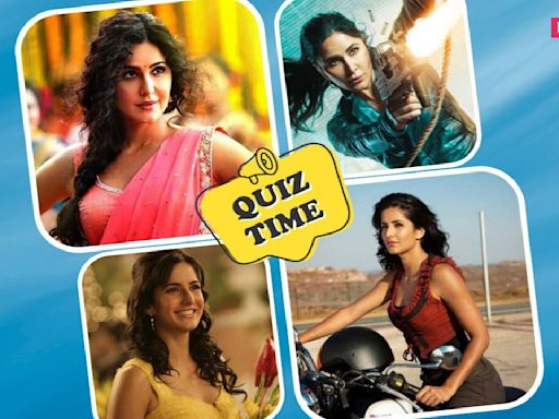 QUIZ: Think you are a big Katrina Kaif fan; can you guess these dialogues from her movies?